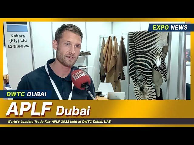 APLF 2023 DUBAI : Fashion & Leather Products : NAKARA Leathers Made in NAMIBIA : Exhibitor Interview