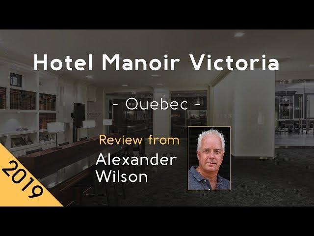 Hotel Manoir Victoria 4⋆ Review 2019