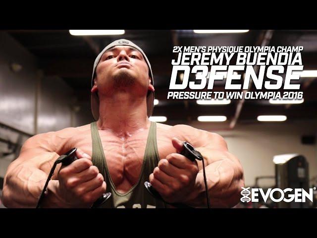 2016 Mr Olympia D3FENSE Featuring Jeremy Buendia in The Pressure To Win