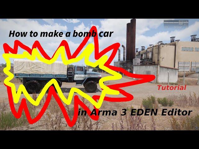 How to make a car bomb in Arma 3 EDEN Editor #arma3 #milsim