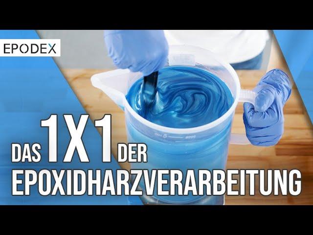 Das 1x1 der Epoxidharzverarbeitung | Epoxy Basics