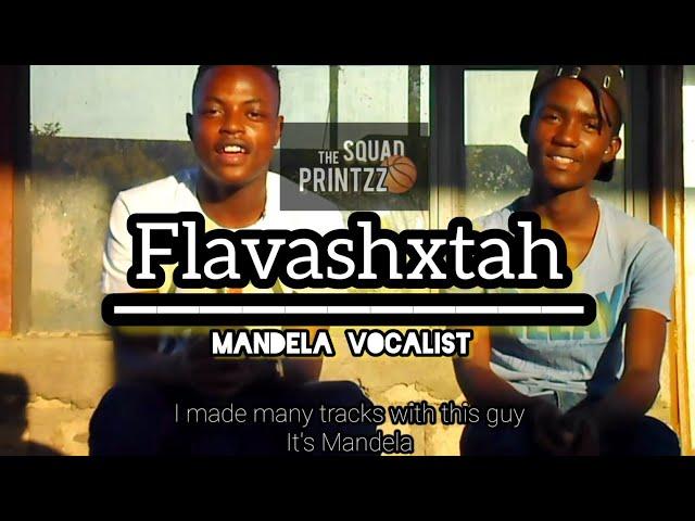 Flavashxtah II and Mandela Vocalist 1st (SP)Squad printzz podcast
