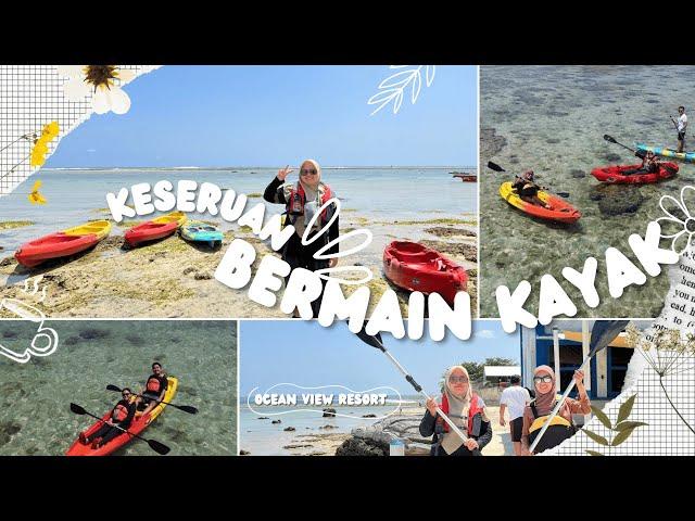 Serunya Bermain “Kayak” di Ocean View Ujung Genteng