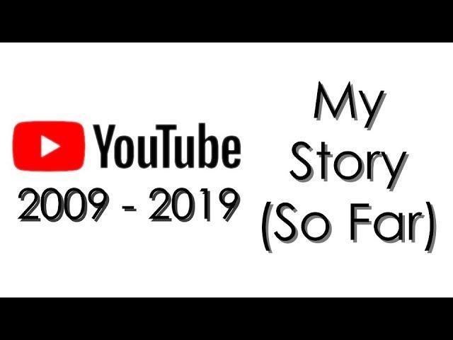 My YouTube Story (So Far)