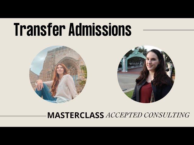 Community College Transfer Admissions Masterclass with Katie Ibsen (Community College Transfer)