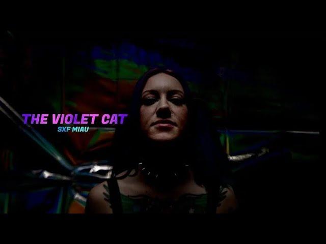 SXF Miau - The Violet Cat (Official Videoclip)