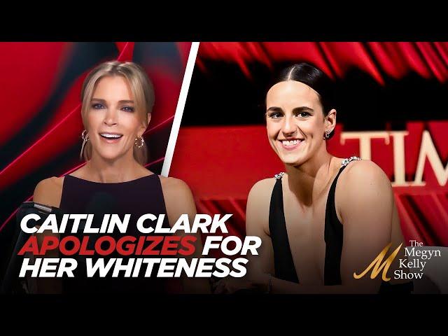 Megyn Kelly Calls Out Caitlin Clark Bending the Knee and Apologizing For Her Whiteness, w/ Ruthless