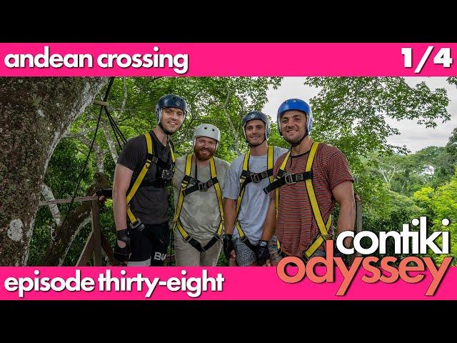 38 | 'Amazing Amazon' | Lima, Amazon, Cusco | Andean Crossing 1/1 | Contiki Odyssey