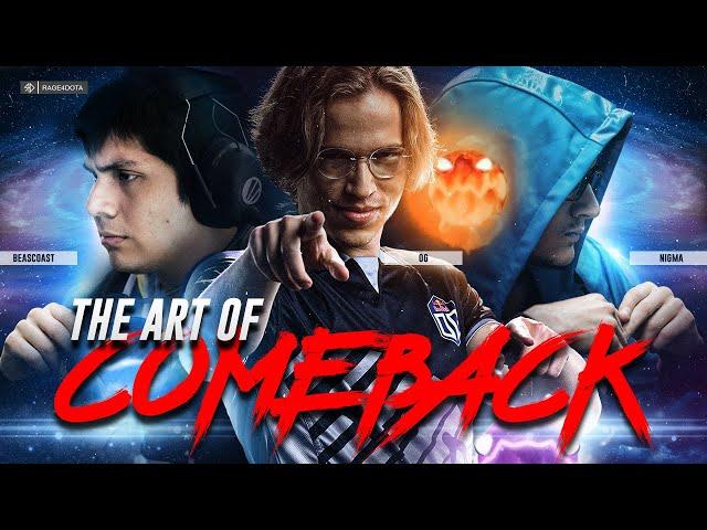 3 COMEBACKS that shook de DOTA2 WORLD - THE ART OF COMEBACK - DOTA MOVIE