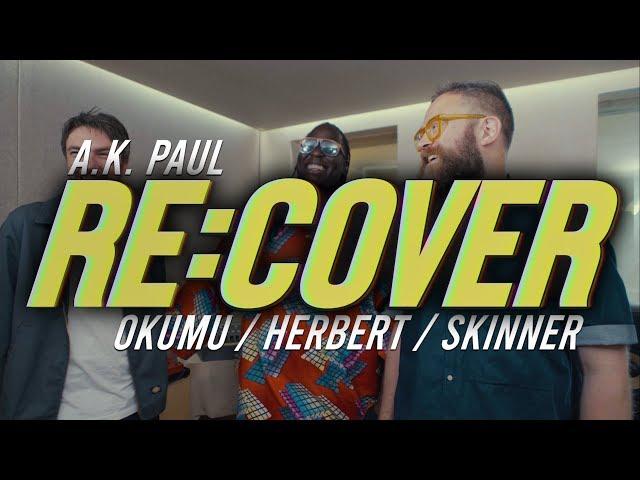 Okumu, Herbert, Skinner Trio cover A.K. Paul's 'Landcruisin'': RE:COVER