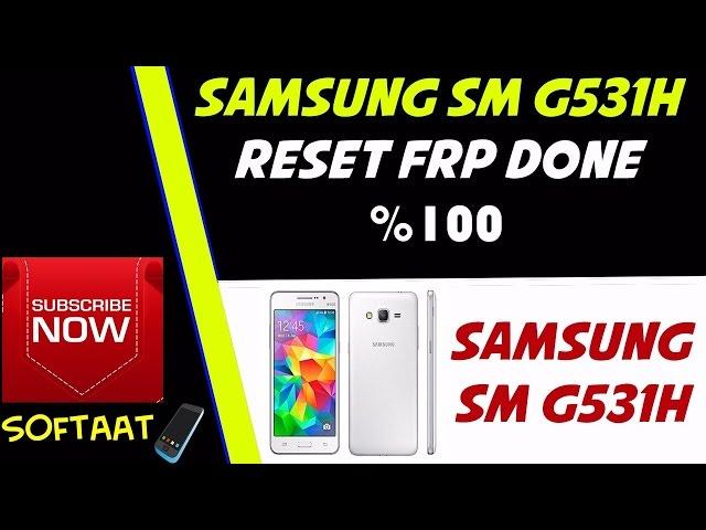 Samsung SM G531H Reset Frp Done 100%( Samsung SM G531H أزالة حساب جوجل بطريقة مضمونة)