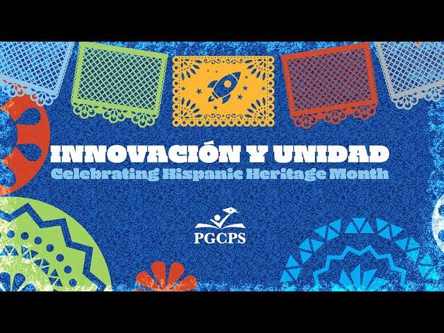 Hispanic Heritage Month: Innovación y Unidad