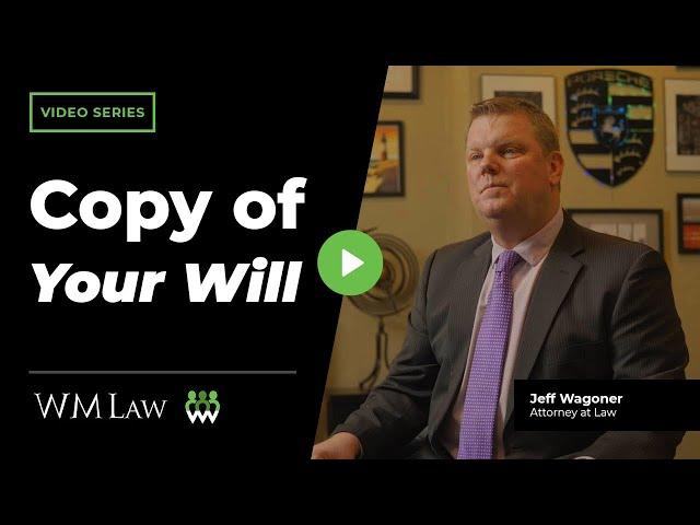 Who Should Have a Copy of Your Will? | W M Law