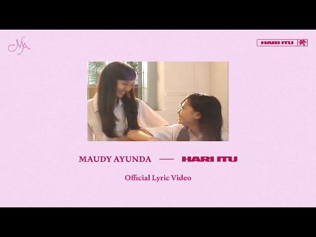 Maudy Ayunda - Hari Itu | Official Lyric Video