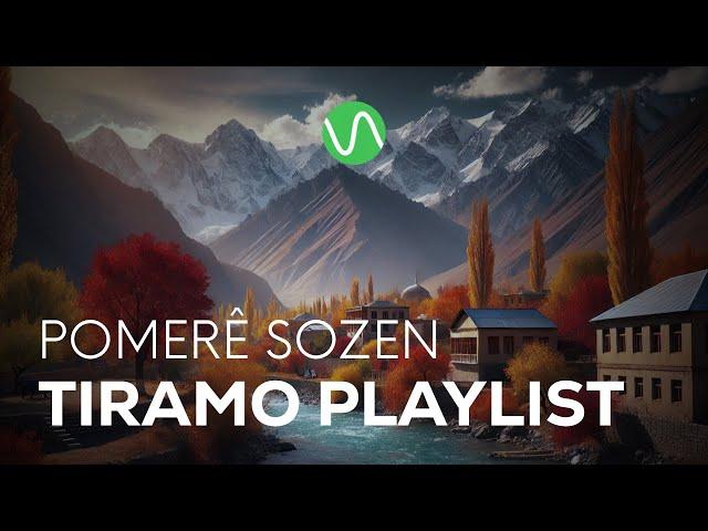 TIRAMO PLAYLIST: M.AMIR, Sašê Zaifê, Temuršo, Firuzen / pomerê sozen