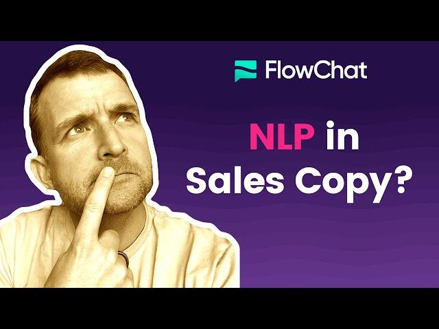 3 Secrets To Using NLP In Your Sales Copy - FlowChat Sales Training