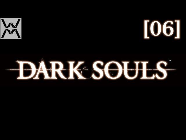 Dark Souls [эпизод 06] - Крепость Сена