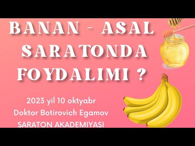 Banan va Asal saratonga foydalimi?