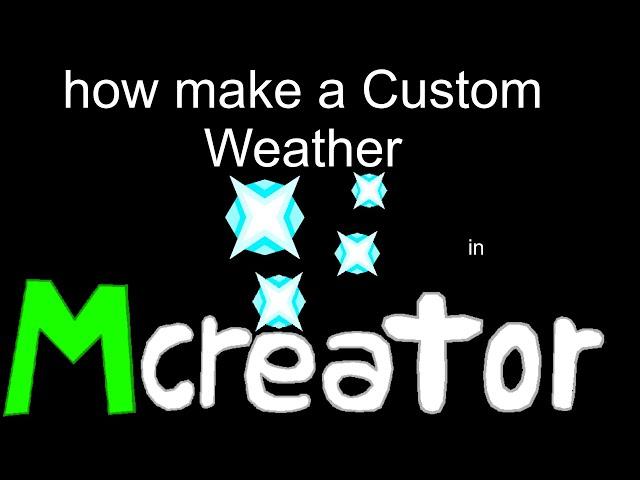 Expert Mcreator Tutorial - How to make custom weather on - Mcreator 2021.3