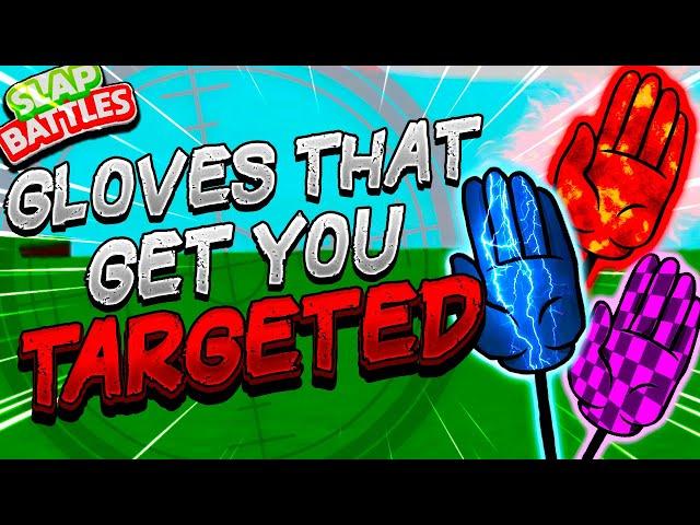 GLOVES that get you TARGETED in Slap Battles  - Roblox