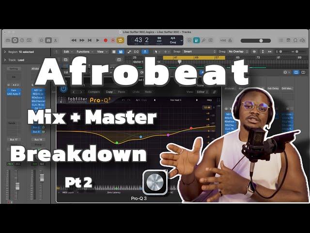 Afrobeat Mix and Master Break Down Pt 2 | The Master Chain | Logic Pro X