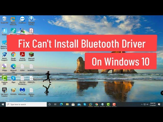 Fix Can't Install Bluetooth Driver on Windows 10