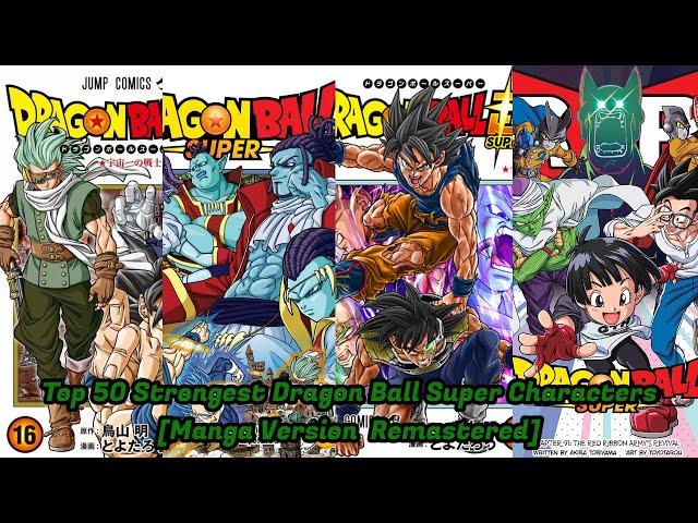 Top 50 Strongest Dragon Ball Super Characters [Manga Version]