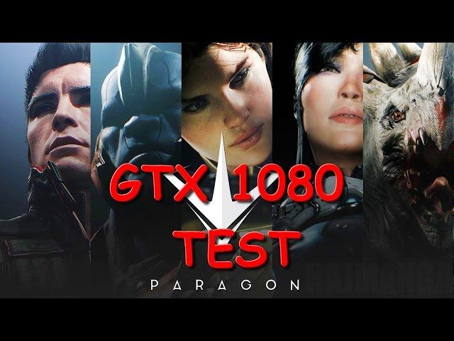 Paragon - GTX 1080 MAX SET Gameplay/Perfomance Testing 1080p