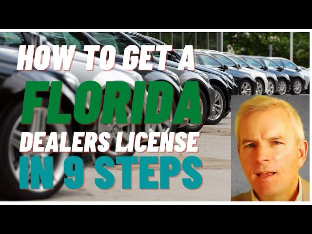 How to get a Florida Dealer License in 9 Steps