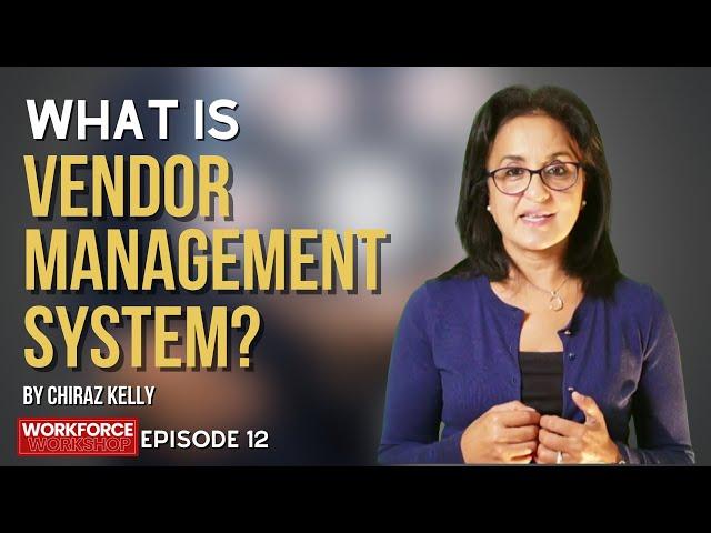 Episode 012 - What Is Vendor Management System?