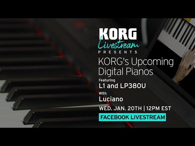 KORG's Upcoming Digital Pianos