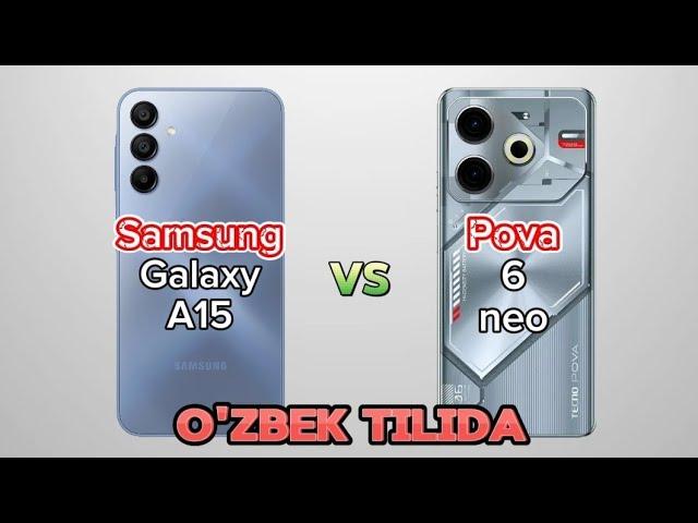 Samsung Galaxy A15 4G vs Tecno Pova 6 Neo | O'zbek tilida