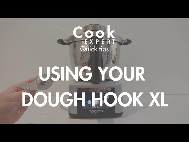 Using your Dough Hook XL - Cook Expert Magimix