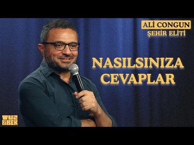 Nasılsınıza Cevaplar - Ali Congun  | TuzBiber Stand-Up