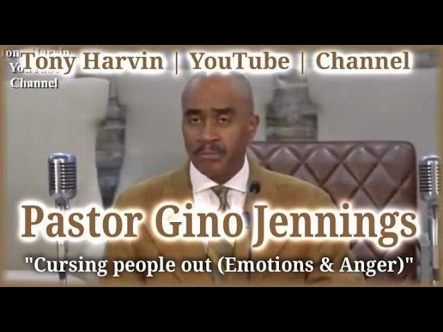 Pastor Gino Jennings - Cursing people out (Emotions & Anger)