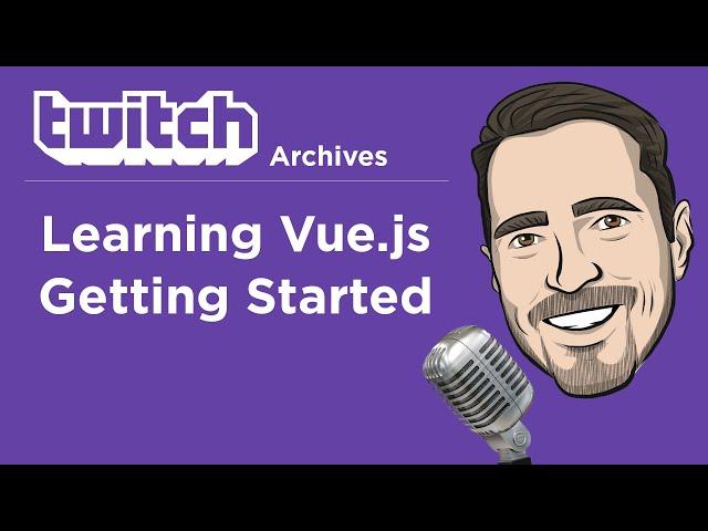 Learning Vue.js: Getting Started with Vue