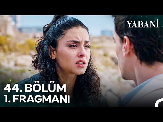 Yabani 44. Bölüm 1. Fragmanı | "Asi Alaz Defteri Sonsuza Dek Kapandı!"