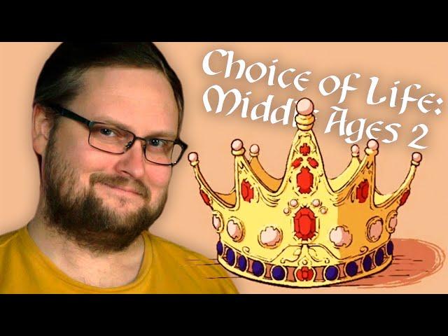 КОРОЛЬ ВЕРНУЛСЯ ► Choice of Life: Middle Ages 2 #2