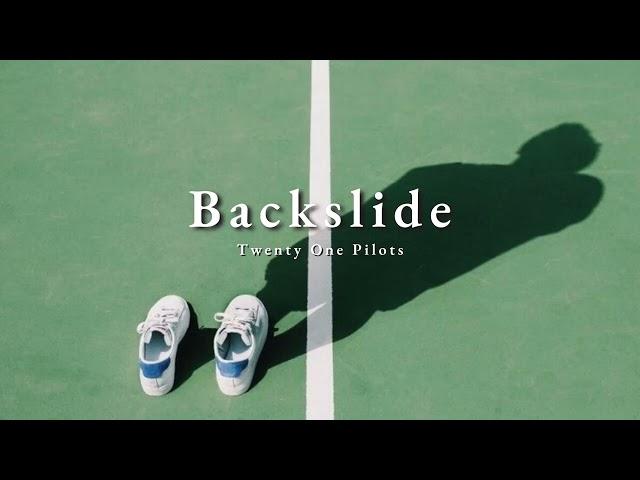 Vietsub | Backslide - Twenty One Pilots | Lyrics Video