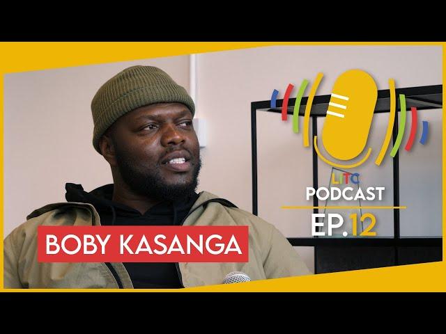 The Quiet Baby Doesn't Eat - Bobby Kasanga Shares His Story | LITC Podcast Ep.12