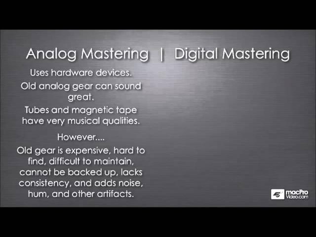 Cubase 5 401: Mastering in Cubase - 03 Analog Mastering vs Digital Mastering