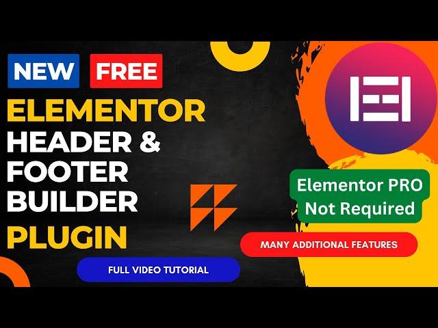 Free Elementor Header & Footer Builder plugin | Create custom header and footer in Elementor