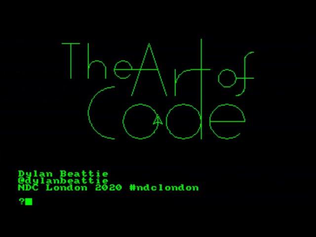 The Art of Code - Dylan Beattie