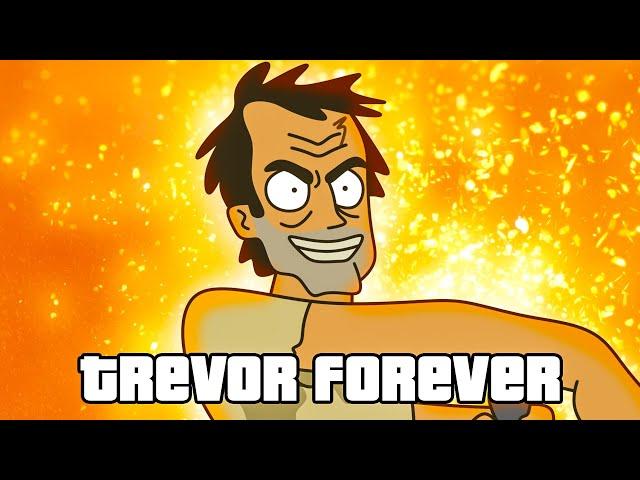 GTA V - TREVOR FOREVER 【Grand Theft Auto 5 Parody】