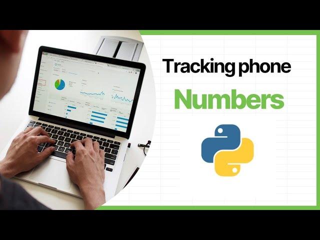 Tracking phone numbers with python