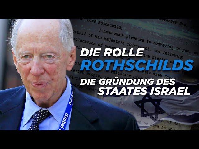 Die Rolle Rothschilds bei der Staatsgründung Israels | Balfour Deklaration | Israel | Palästina