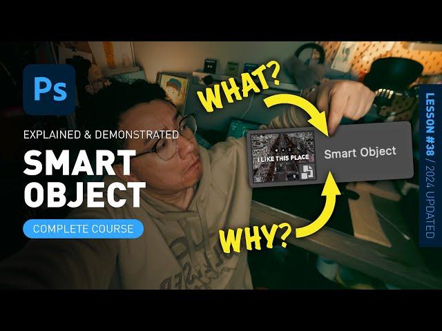 Smart Object - Explained & Demonstrated [Photoshop Tutorial for Beginners]