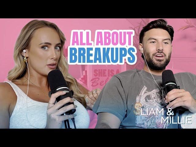 LIAM & MILLIE: Break Up's: Liam and Millie's DO's, DON'T's and Why The Hell Would You's?!