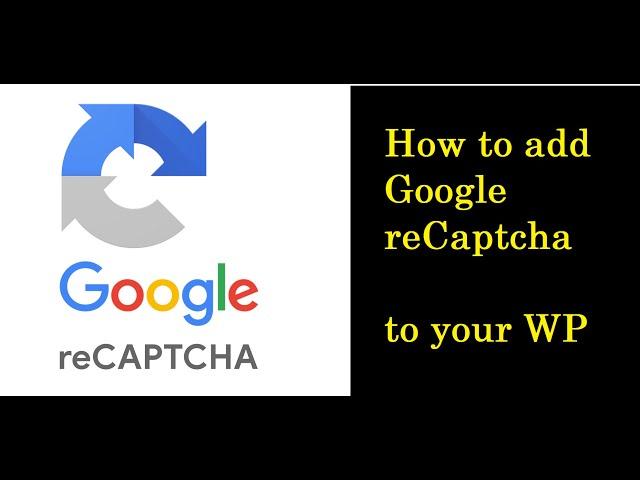 How to add a Google ReCaptcha to your Contact Form 7 (WordPress)