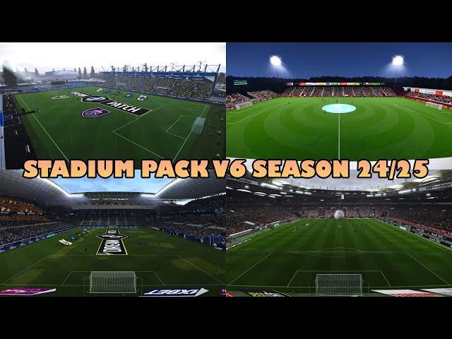 STADIUM PACK V6 SEASON 24/25 - PES 2021 & FOOTBALL LIFE 2025